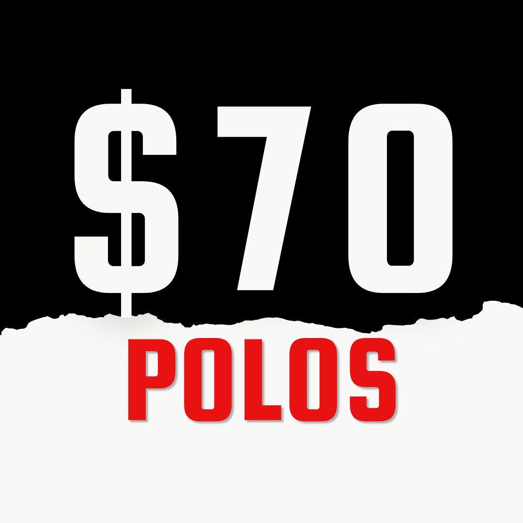 $70 POLOS