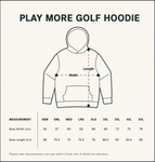 Play More Golf Hoodie (PRESALE)